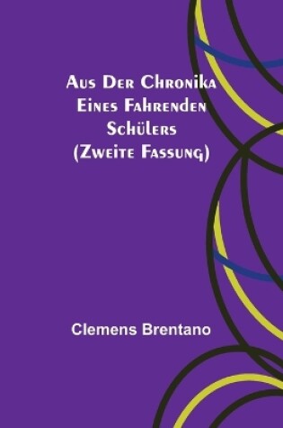 Cover of Aus der Chronika eines fahrenden Schülers (Zweite Fassung)