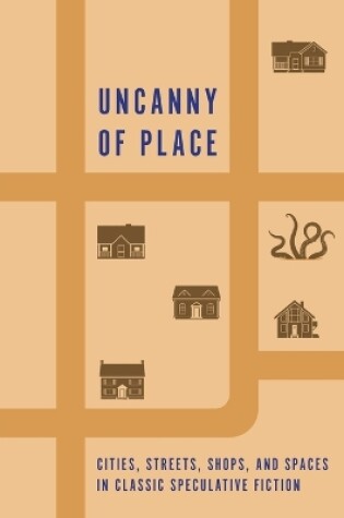 Cover of Uncanny of Place
