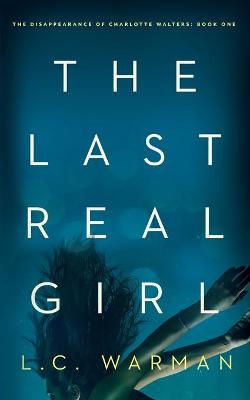 Book cover for The Last Real Girl