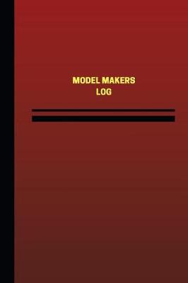 Book cover for Model Makers Log (Logbook, Journal - 124 pages, 6 x 9 inches)