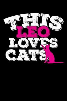 Book cover for This Leo Loves Cats Notebook