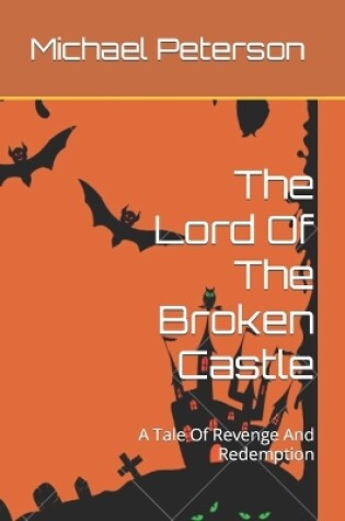 Cover of The Lord Of The Broken Castle