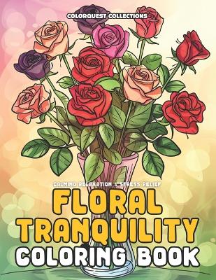 Book cover for Floral Tranquility Coloring Book