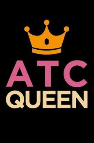 Cover of Atc Queen