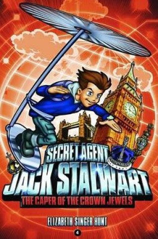 Cover of Secret Agent Jack Stalwart: Book 4: The Caper of the Crown Jewels: England