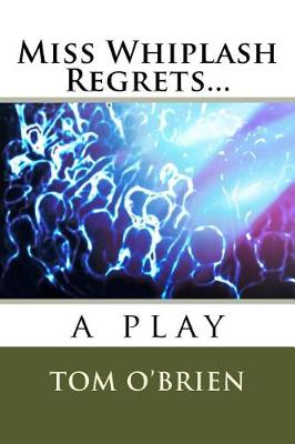 Book cover for Miss Whiplash Regrets...