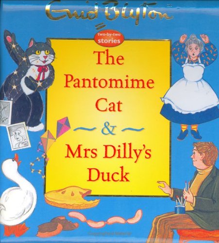 Cover of The Pantomime Cat/Mrs Dillys Duck