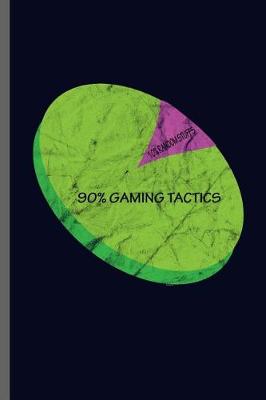 Book cover for 10% Random Stuffs 90%Gaming tactics