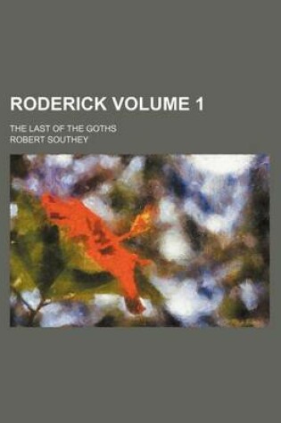 Cover of Roderick Volume 1; The Last of the Goths