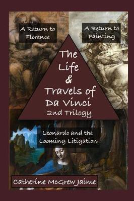 Book cover for The Life and Travels of Da Vinci 2nd Trilogy