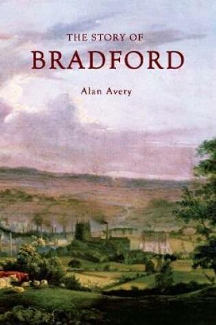 Cover of The Story of Bradford