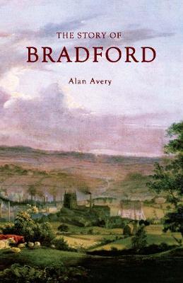 Book cover for The Story of Bradford