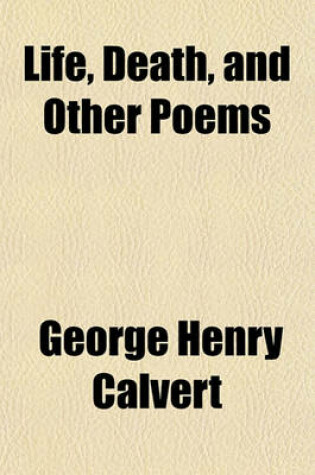 Cover of Life, Death, and Other Poems