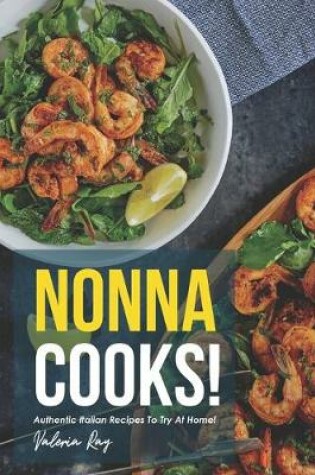 Cover of Nonna Cooks!