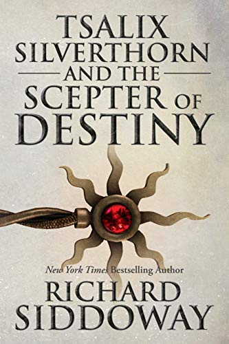 Cover of Tsalix Silverthorn and the Scepter of Destiny