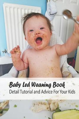 Book cover for Baby Led Weaning Book