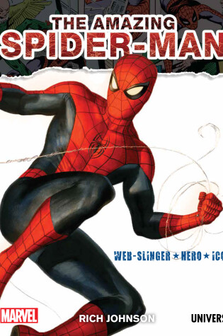 Cover of The Amazing Spider-Man: Web-Slinger, Hero, Icon