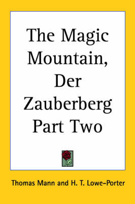 Book cover for The Magic Mountain, Der Zauberberg Part Two