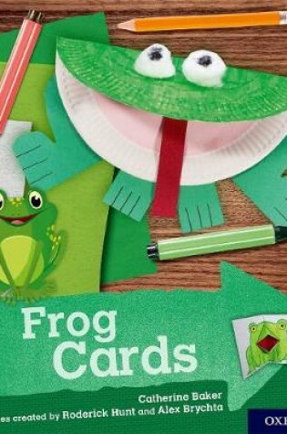 Cover of Oxford Reading Tree Explore with Biff, Chip and Kipper: Oxford Level 2: Frog Cards