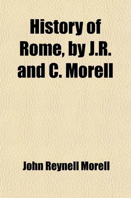 Book cover for History of Rome, by J.R. and C. Morell