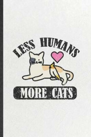 Cover of Less Humans More Cats