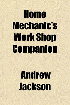 Book cover for Home Mechanic's Work Shop Companion