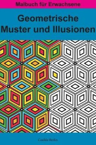 Cover of Geometrische MUSTER und ILLUSIONEN Band 1