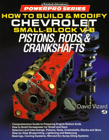 Book cover for How to Build and Modify Chevrolet Small-Block V-8 Pistons, Rods and Crankshafts