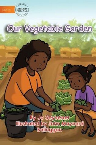 Cover of Our Vegetable Garden