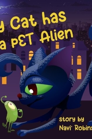 Cover of My Cat Has a Pet Alien
