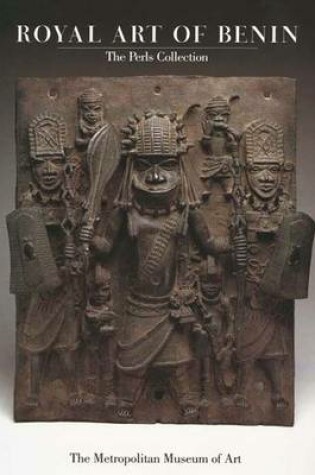 Cover of Royal Art of Benin - the Perls Collection