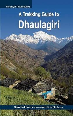 Book cover for A Trekking Guide to Dhaulagiri