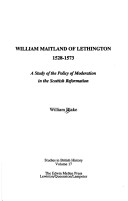 Cover of William Maitland of Leithinton, 1528-73