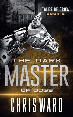 Cover of The Dark Master of Dogs