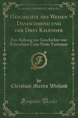 Book cover for Geschichte Des Weisen Danischmend Und Der Drey Kalender