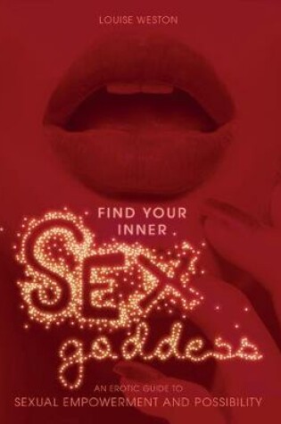 Cover of Find Your Inner Sex Goddess