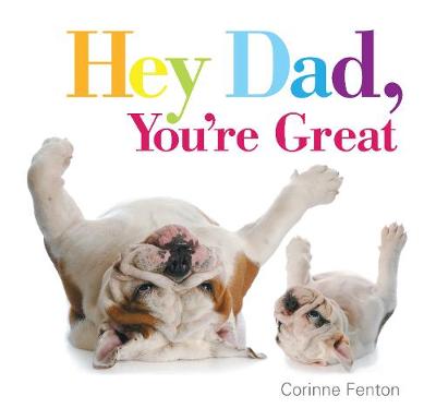 Book cover for Hey Dad, You're Great