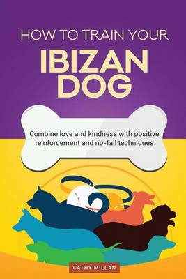 Book cover for How to Train Your Ibizan Dog (Dog Training Collection)