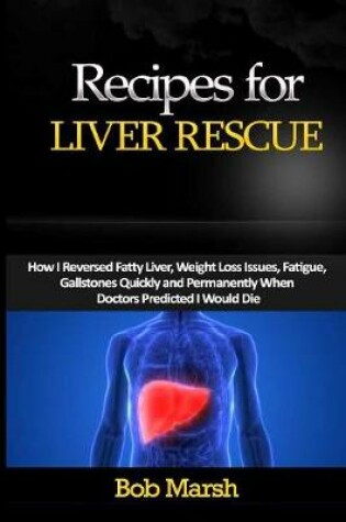 Cover of Recipes for Liver Rescue