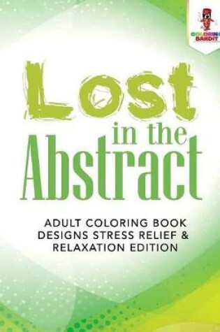 Cover of Lost in the Abstract