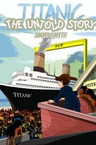 Cover of Titanic The Untold Story