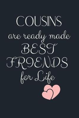 Book cover for COUSINS are ready made BEST FRIENDS for Life