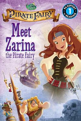 Book cover for Disney Fairies: The Pirate Fairy: Meet Zarina the Pirate Fairy