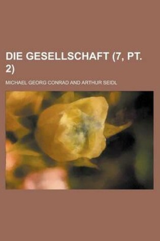Cover of Die Gesellschaft (7, PT. 2)