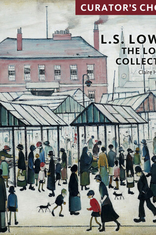 Cover of L.S. Lowry, The Lowry Collection