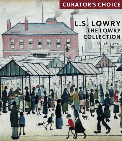 Book cover for L.S. Lowry, The Lowry Collection