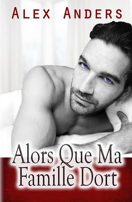 Book cover for Alors Que Ma Famille Dort