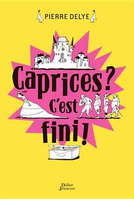 Book cover for Caprices ? C'Est Fini !