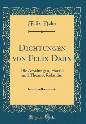 Book cover for Dichtungen Von Felix Dahn