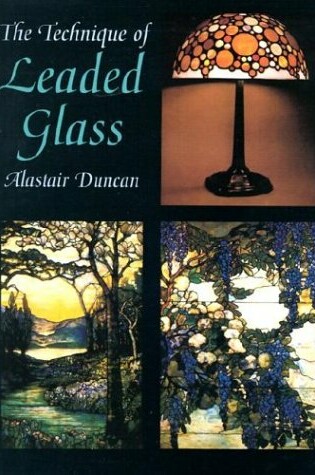 Cover of The Technique of Leaded Glass